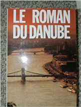 Le Roman du Danube